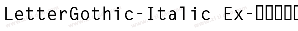 LetterGothic-Italic Ex字体转换